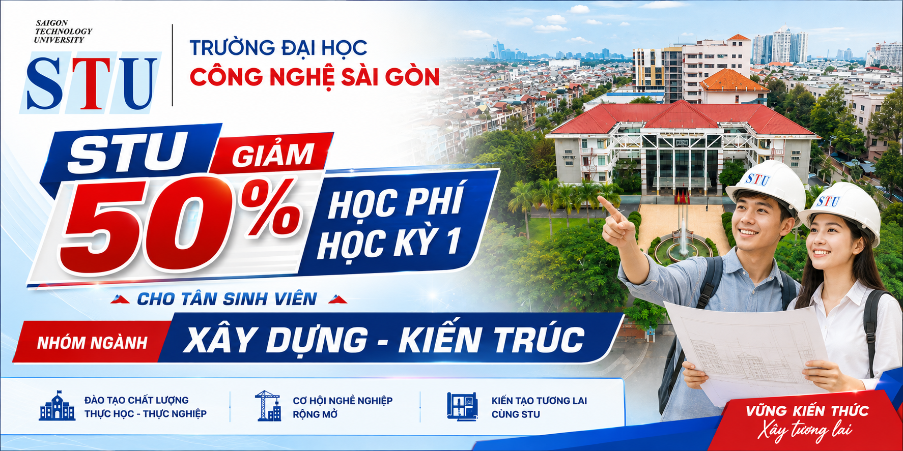STU giảm 50% học phí học kỳ 1 cho tân sinh viên nhóm ngành Xây dựng - Kiến trúc